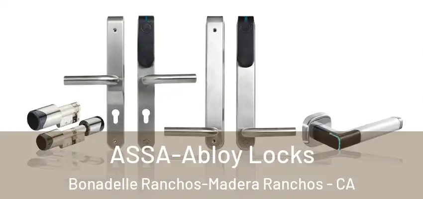  ASSA-Abloy Locks Bonadelle Ranchos-Madera Ranchos - CA